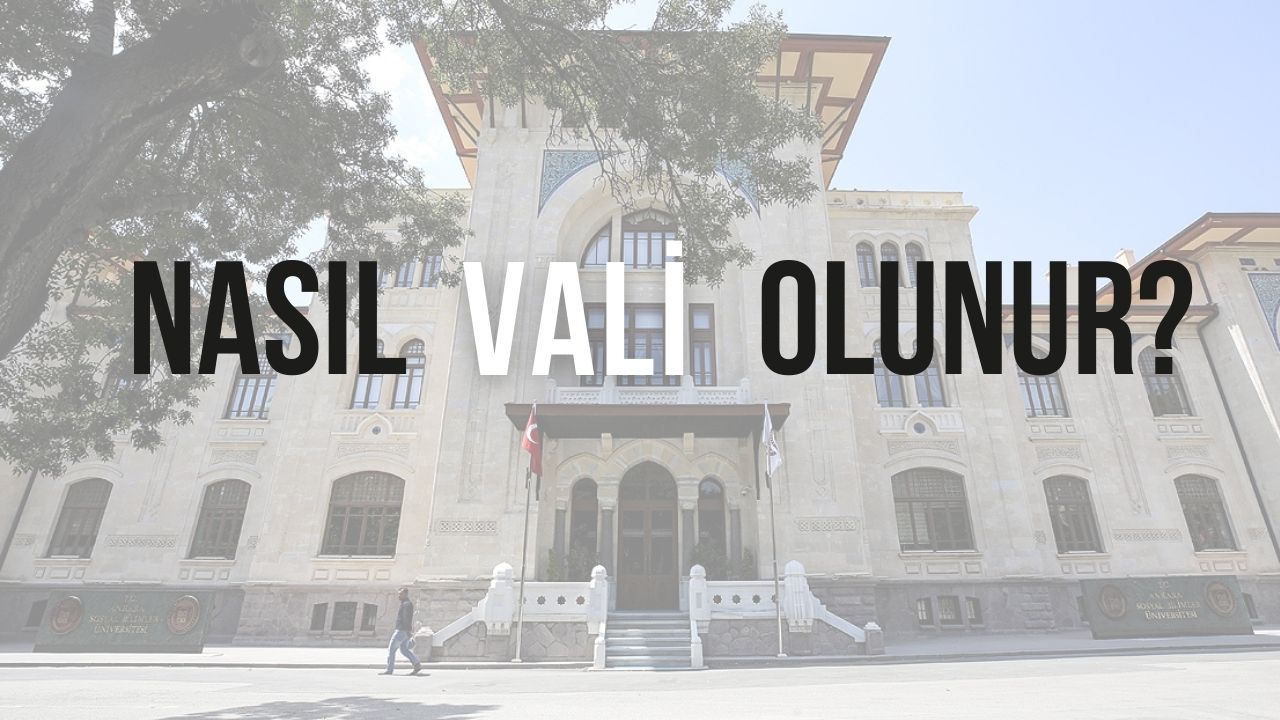 nasıl vali olunur